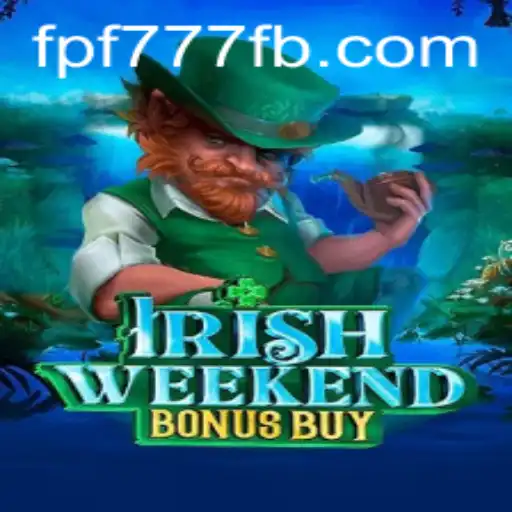 Explorando o Mundo do IrishWeekendBonusBuy: Um Mergulho no Jogo FPF777