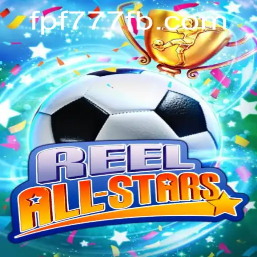 ReelAllStars: Uma Jornada no Mundo dos Cassinos Online com fpf777